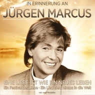 Marcus,Jürgen - In Erinnerung-Eine Liebe ist
