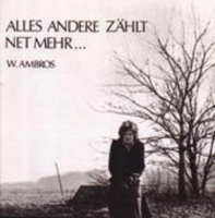 Wolfgang Ambros - Alles andere zählt net mehr