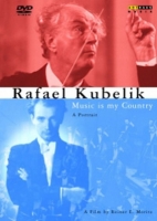 Reiner E. Moritz - Rafael Kubelik - Music is my Country - A Portrait