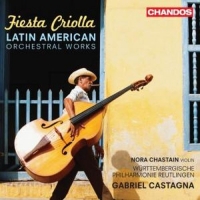 Castagna,G./Chastain/Württembergische Philharmoni - Fiesta Criolla: Lateinamerikanische Orchesterwerke