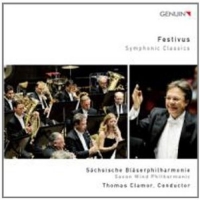 Clamor,Thomas/Sächsische Bläserphilharmonie - Festivus/Symphonic Classics