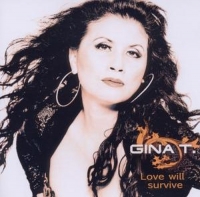 Gina T. - Love Will Survive