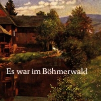 Jung/Daum/Gregor/Böhmerwald-Musikanten - Es War Im Böhmerwald