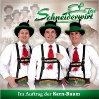 Schneiderwirt Trio - Im Auftrag der Kern-Buam