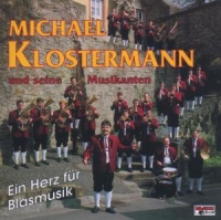 KLOSTERMANN,MICHAEL u.s.Musikanten - Ein Herz für Blasmusik