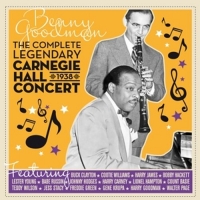 Benny Goodman - The Compete Legendary 1938 Carnegie Hall Concert