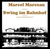 Marcel Marceau - Swing im Bahnhof