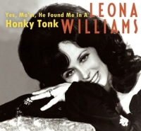 Williams,Leona - Yes,Ma'm,He Found Me In A Honky Tonk-