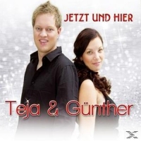 Teja & Günther - Jetzt und hier
