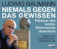 Baumann,Ludwig/Joa,Norbert - Niemals Gegen Das Gewissen-Ein Plädoyer
