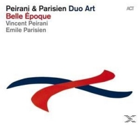 Vincent Peirani/Emile Parisien Duo Art - Belle Époque