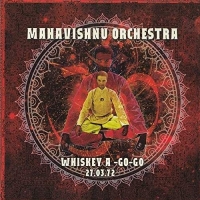 Mahavishnu Orchestra - Whiskey A Go-Go 27 March 1972
