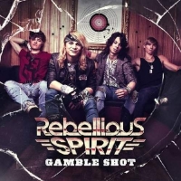 REBELLIOUS SPIRIT - GAMBLE SHOT (DIGI INCL.3 BONUS VIDEOS)