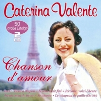 Caterina Valente - Chanson D'Amour - 50 große Erfolge in Französisch
