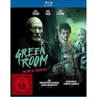 Jeremy Saulnier - Green Room - One Way In. No Way Out.