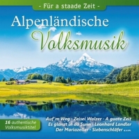 Various - Alpenländische Volksmusik,Für a staade