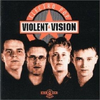 Violent Vision - Electro Pop