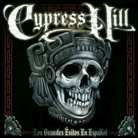 Cypress Hill - Los Grandes Exitos En Español