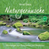 Stein,Arnd - NATURGERÄUSCHE VOL.1-Stimm.z.Entspann