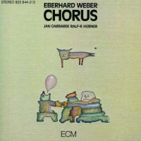 Weber,Eberhard - Chorus