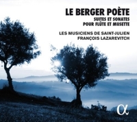 Lazarevitch,F./Les Musiciens de Saint-Julien - Le Berger Poète-Suiten & Sonaten für Flöte