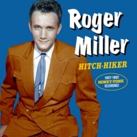 Miller,Roger - Hitch-Hiker-1957-1962 Honky-Tonk Recordings