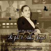 Nelson,John L. - Don't Play With Love