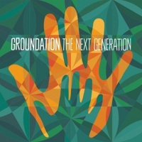 Groundation - The Next Generation (Gatefold/Download)