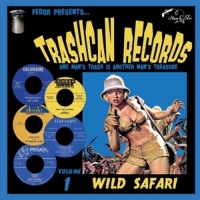 Various - Trashcan Records 01: Wild Safari