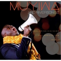 Muyiwa - Declaring His Name All..