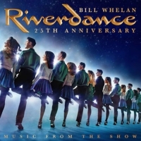 Various - Riverdance 25th Anniversary Music From The Show