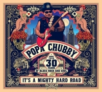 Chubby,Popa - It's A Mighty Hard Road
