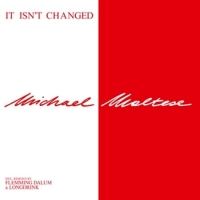 Maltese,Michael - It Isn t Changed