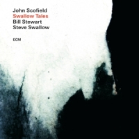 Scofield,John/Swallow,Steve/Stewart,Bill - Swallow Tales