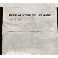 Marcin Wasilewski Trio/Lovano,Joe - Arctic Riff