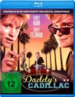 Haim,Corey/Feldmann,Corey/Graham,Heather - Daddy's Cadillac-Kinofassung (in HD neu abgetast