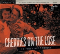 Various - Cherries On The Lose Vol.3-28 First Recordings