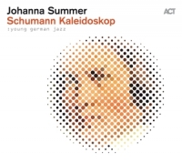Summer,Johanna - Young German Jazz-Schumann Kaleidoskop