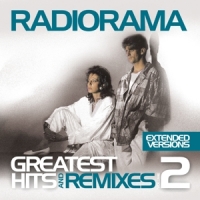 Radiorama - Greatest Hits & Remixes Vol.2