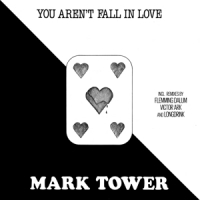 Tower,Mark - You Aren t Fall In Love