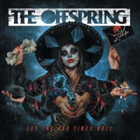 Offspring,The - Let The Bad Times Roll (Vinyl)