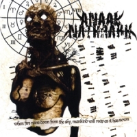 Anaal Nathrakh - When Fire Rains Down from the Sky,Mankind Will Re