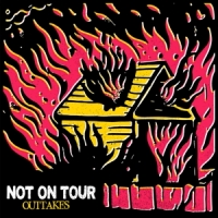 Not On Tour - Outtakes (col.7" Vinyl)