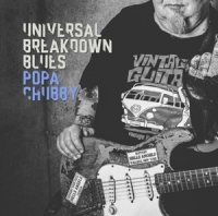 Chubby,Popa - Universal Breakdown Blues