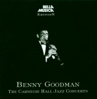 Benny Goodman - The Carnegie Hall Jazz Concerts