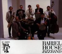Barrelhouse Jazzband - 40 Jahre Barrelhouse Jazzband
