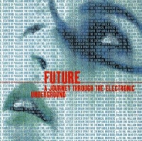 Diverse - Future: A Journey Through The Electronic Underground