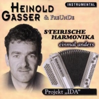 Gasser,Heinold Und Seine Freunde - Steirische Harmonika einmal anders