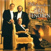 Domingo/Pavarotti/Carreras - Weihnachten mit den Tenören