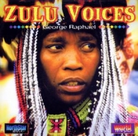 Raphael/George - Zulu Voices